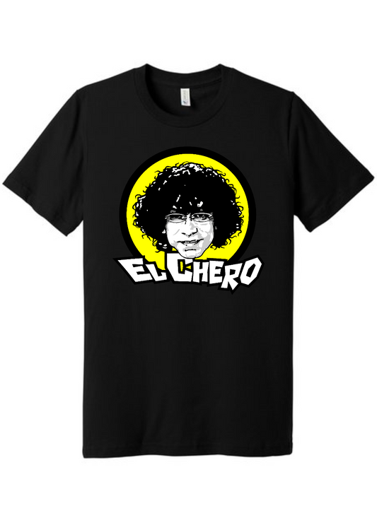 El Chero Exclusive T-Shirt