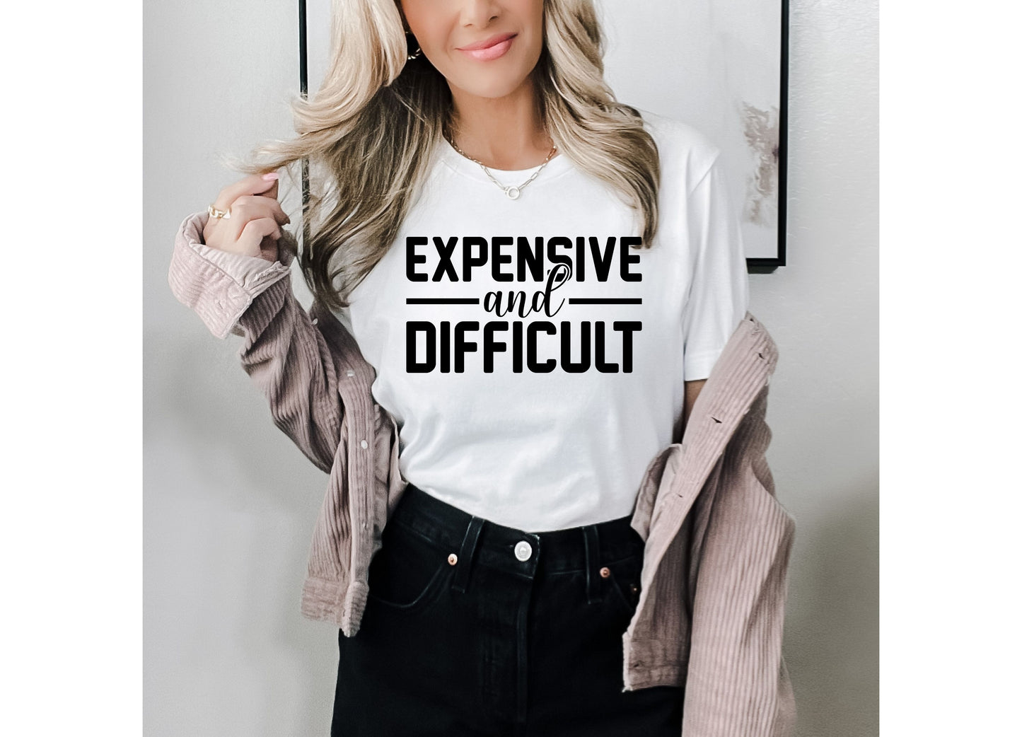 Expensive and Difficult